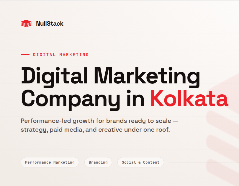 Digital Marketing Company in Kolkata | 10+ Years | NullStack