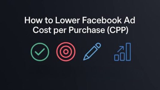How to Optimise Ads for a Lower CPP: A Practical Guide for Scalable Growth